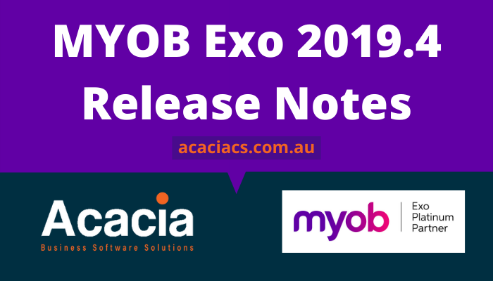 MYOB Exo 2019.4 Release Notes