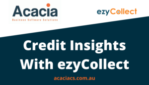 ezyCollect Credit Insights with Acacia Consulting Services